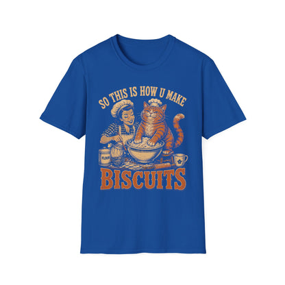 Making biscuits t T-shirt