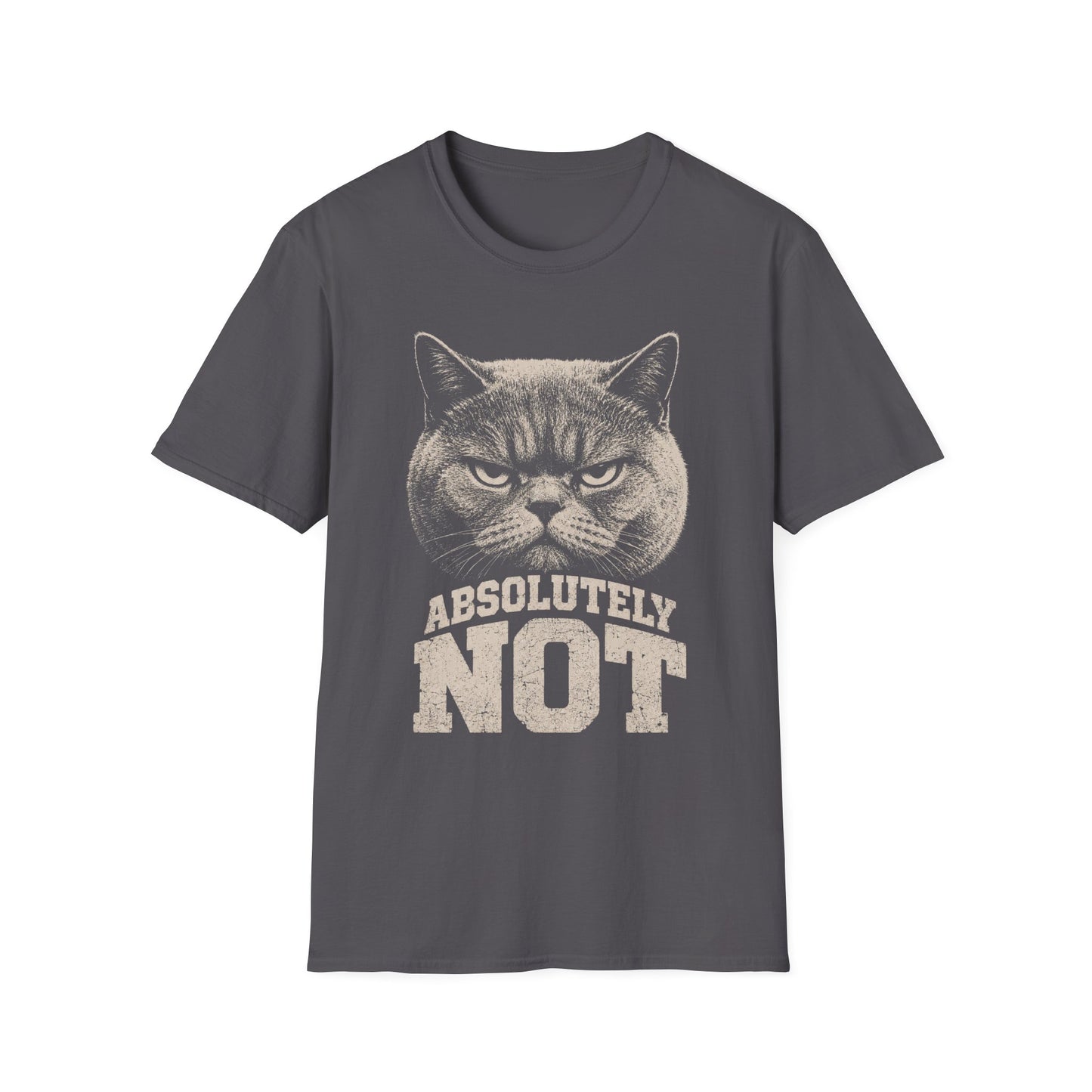 Absolutely Not T-Shirt