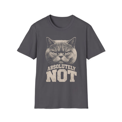 Absolutely Not T-Shirt