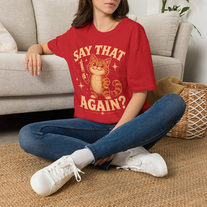 Say again t T-shirt