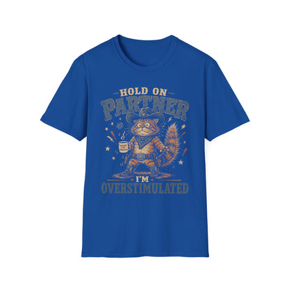 Overstimulated partner t T-shirt