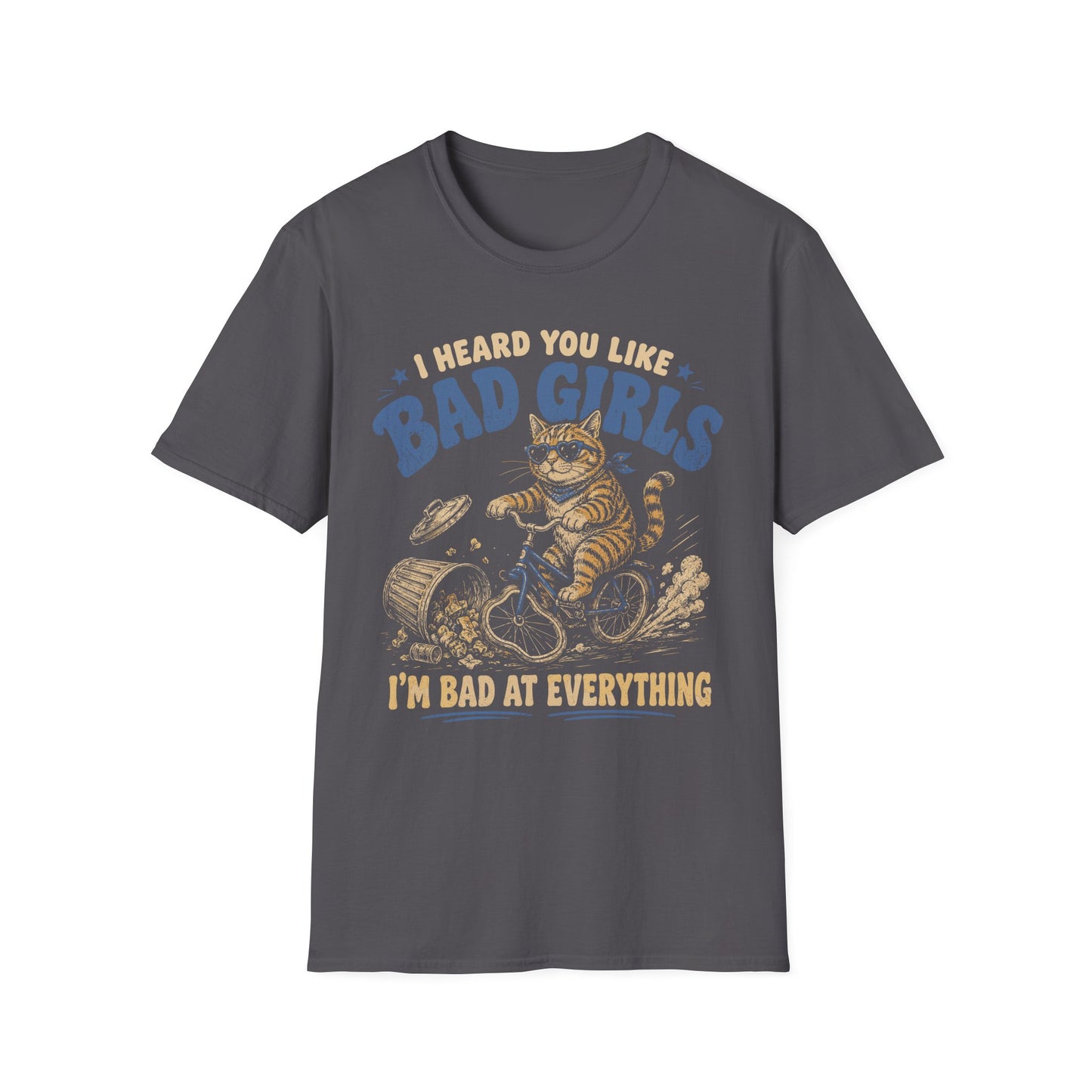 Bad girls t T-shirt
