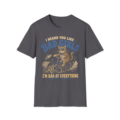 Bad girls t T-shirt