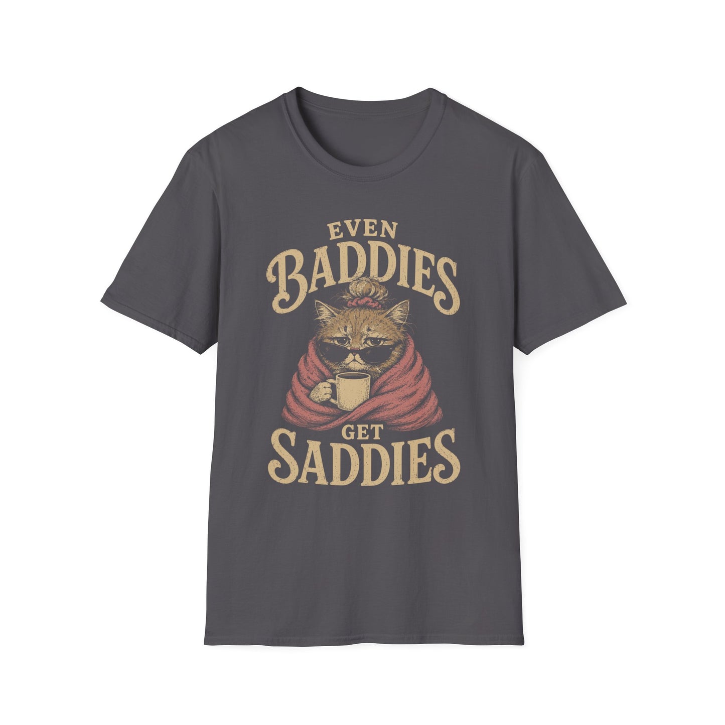Sad baddies t T-shirt