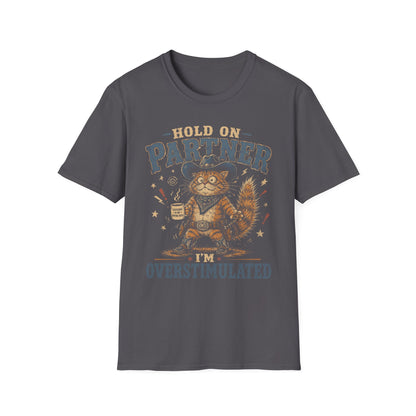 Overstimulated partner t T-shirt