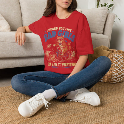 Bad girls t T-shirt