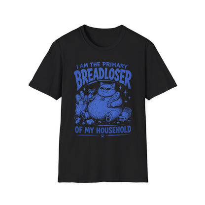 Breadloser household t T-shirt