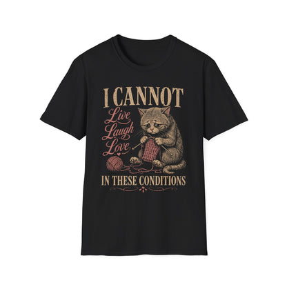 Conditional Living T-Shirt