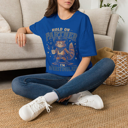 Overstimulated partner t T-shirt