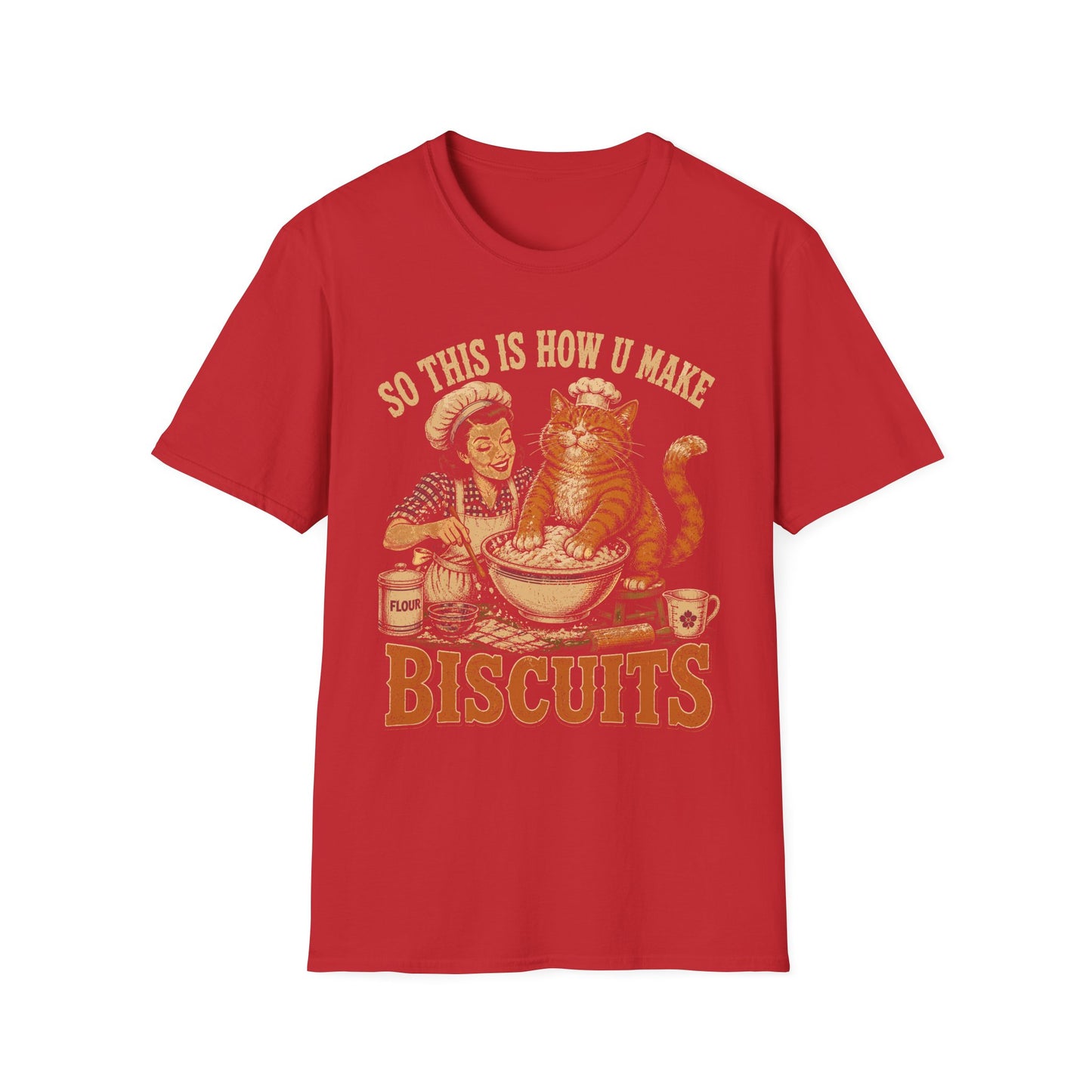 Making biscuits t T-shirt